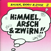 Review: Bauer, Garn & Dyke - Himmel, Arsch & Zwirn (1982) - Remaster