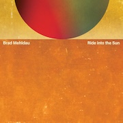 DVD/Blu-ray-Review: Brad Mehldau - Ride Into The Sun